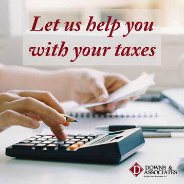 2022 tax return season - Call Downs & Associates, experienced tax professionals